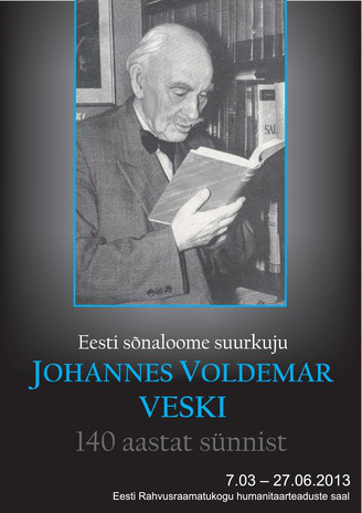 Johannes Voldema Veski : Eesti sõnaloome suurkuju : 140 aastat sünnist 