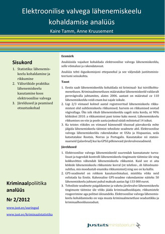 Elektroonilise valvega lähenemiskeelu kohaldamise analüüs ; (Kriminaalpoliitika analüüs ; 2012, nr. 2)